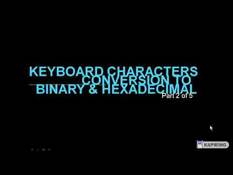 Thumbnail for Keyboard Characters Conversion to Binary and Hexadecimal (Part 2 of 5) by Jose Michael B. Apan