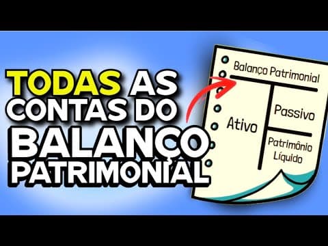 Thumbnail for TODAS AS CONTAS BALANÇO PATRIMONIAL - ATIVO, PASSIVO (CIRCULANTE NÃO CIRCULANTE) PATRIMÔNIO LÍQUIDO by GCoelho
