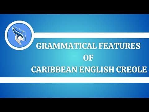 Thumbnail for Features of Caribbean English Creole Grammar by YoLinq Genius, formerly Young Genius