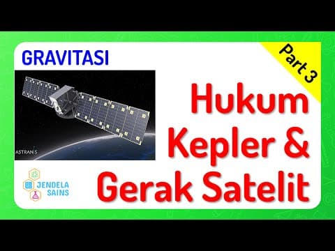 Thumbnail for Gravitasi • Part 3: Hukum Kepler & Gerak Satelit by Jendela Sains