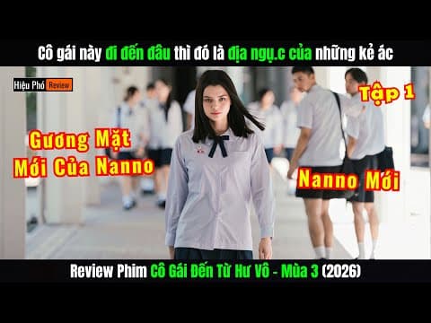 Thumbnail for [Review Phim] Tập 1 Nanno Quay Trở Lại Với Giao Diện Mới | Cô Gái Đến Từ Hư Vô - Mùa 3 (2026) by Hiệu Phó Review Phim