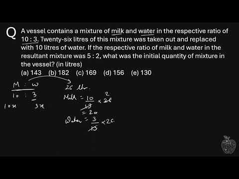 Thumbnail for A vessel contains a mixture of milk and water in the respective ratio of 10 : 3.  Twenty six litres by Made Of Maths