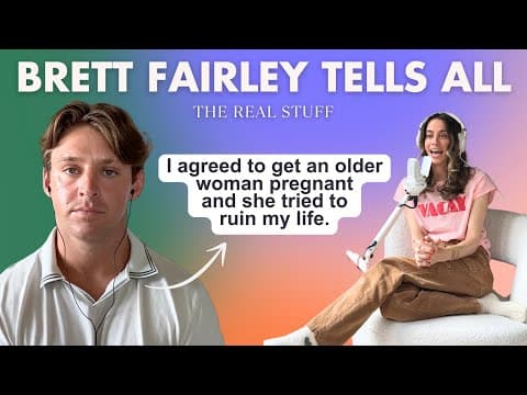 Thumbnail for Brett Fairley’s viral paternity fraud story (the drama and the TRUTH) | The Real Stuff by Lucie Fink