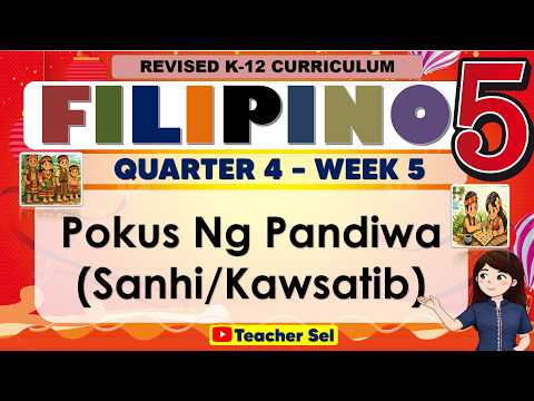 Thumbnail for Filipino 5 Quarter 4 Week 5 Revised K-12 Pokus Ng Pandiwa (Sanhi/Kawsatib) by Teacher Sel