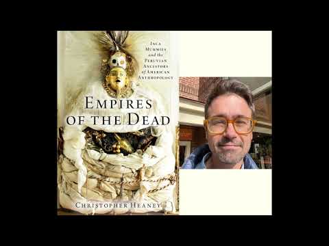 Thumbnail for Empires of the Dead: Inca Mummies and the Peruvian Ancestors of American Anthropology by Perspectives on Sci Tech Med