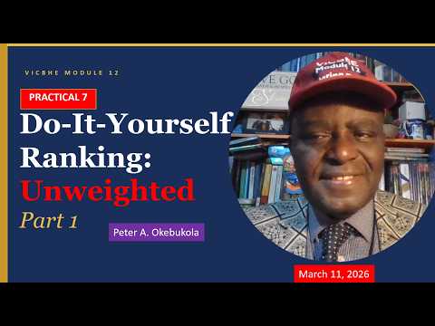 Thumbnail for Practical 8 Do-It-Yourself University Rankings with Unweighted Scores by Peter A Okebukola by Peter Akinsola Okebukola