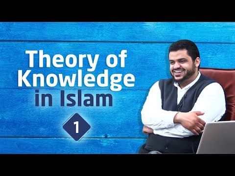 Thumbnail for Introduction to The Theory of Knowledge (Epistemology) In Islam|Ahmad Alsayed 1 by Ahmad Alsayed English subtitles