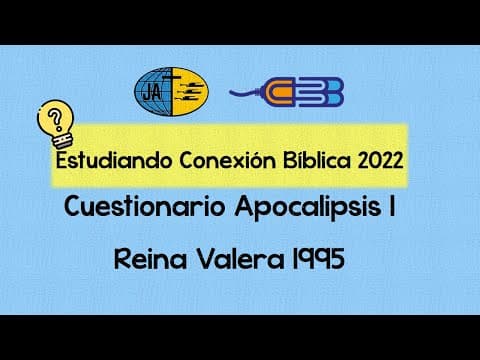 Thumbnail for Apocalipsis 1 - Cuestionario // Estudiando Conexión Bíblica 2022 by Viviendo en su Gracia