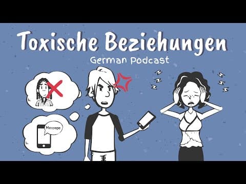 Thumbnail for Learn German | German Podcast | Ep 1: Toxische Beziehungen by Super German