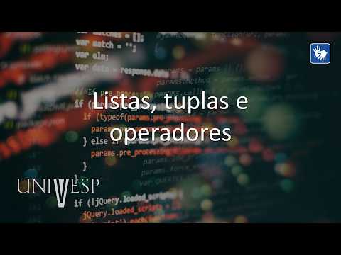 Thumbnail for Algoritmos e Programação de Computadores I - Listas, tuplas e operadores (LIBRAS) by UNIVESP