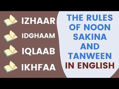 Thumbnail for Izhaar | Idghaam | Iqlaab | Ikhfaa | The Rules Of Noon Sakina And Tanween In English Complete by Alfurqan Academy