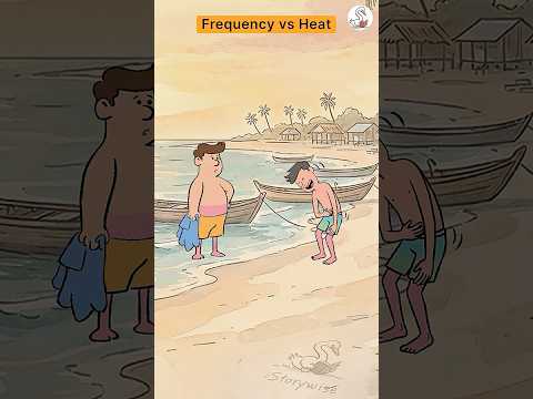 Thumbnail for Frequency vs heat #storywise #physics by Storywise