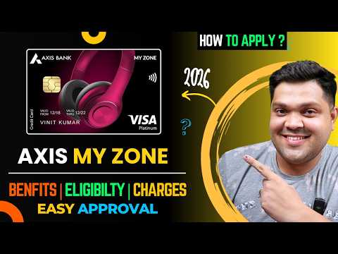Thumbnail for Axis Bank My Zone Credit Card Full Details | Benefits | Eligibility | Fees by Saagar Madnani