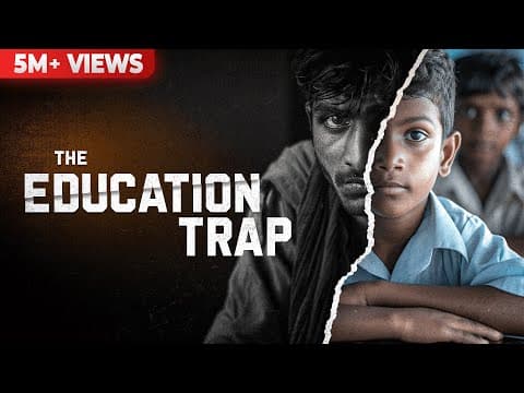 Thumbnail for Why 99.6% of you will never be RICH | The Education Trap (documentary) by Saqlain Khan