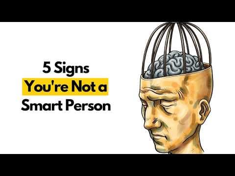 Thumbnail for 5 Signs You're Not a Smart Person (Even Though You Think You are) by SimpleMindMap