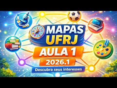 Thumbnail for Aula 1 de Mapas 2026.1 - Descubra seus interesses by Espaço Alexandria