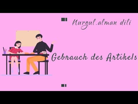 Thumbnail for Alman dili-Artiklin isledilmesi (Gebrauch des Artikels) by Nurgul Alman dili