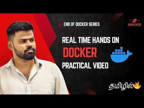 Thumbnail for Docker Practical Guide in Tamil | Full Hands-On | Dockerfile to DockerHub Explained by Simply Byte - Tamil
