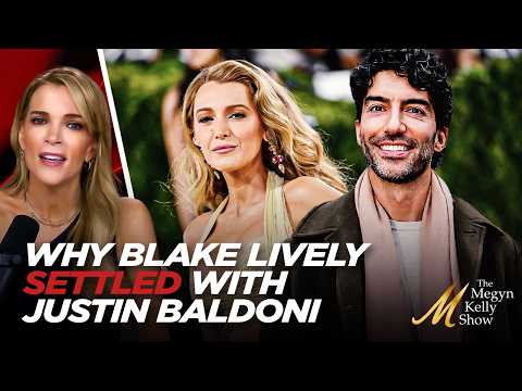 Thumbnail for Breaking Down the TRUTH About Why Blake Lively Settled with Justin Baldoni For ZERO Money by Megyn Kelly