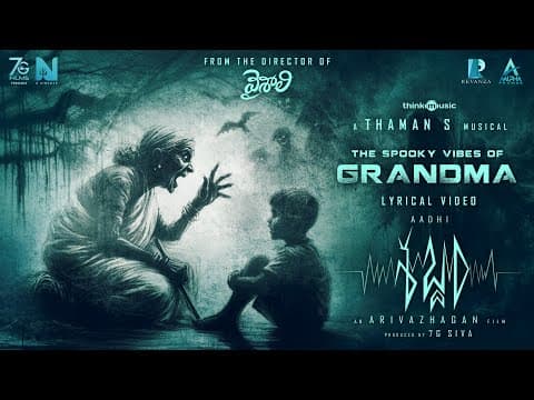 Thumbnail for Grandma Song - Lyric Video | Sabdham (Telugu) | Aadhi | Lakshmi Menon | Thaman.S | Arivazhagan by Think Music Telugu