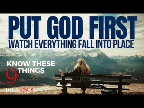 Thumbnail for PUT GOD FIRST In Your Life, And Your Life Will Never Be the Same (Christian Motivation) by Daily Jesus Devotional