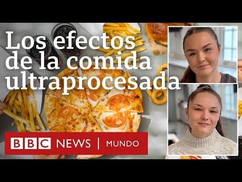 Thumbnail for El experimento de la BBC sobre los efectos de los alimentos ultraprocesados | BBC Mundo by BBC News Mundo