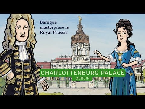 Thumbnail for Charlottenburg Palace, Berlin | Baroque masterpiece in Royal Prussia by Tooncafe Animation
