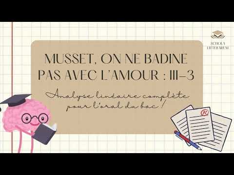 Thumbnail for Musset - On ne badine pas avec l'amour, analyse linéaire de l'acte III scène 3 pour l'oral du bac ! by Schola Litterarum