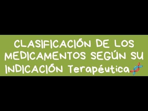 Thumbnail for Clasificación De Los Medicamentos Según Su Indicación Terapéutica! by Aprendiendo de Medicamentos