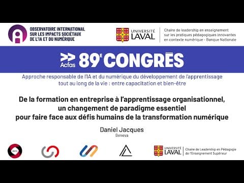 Thumbnail for De la formation en entreprise à l’apprentissage organisationnel par Daniel Jacques (Beneva) by Nadia Naffi Ulaval