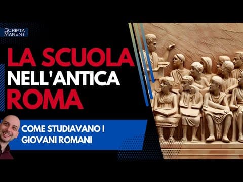 Thumbnail for La scuola nell'antica Roma. Come studiavano i ragazzi? by Scripta Manent - Roberto Trizio