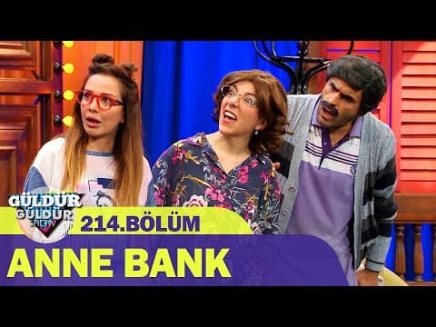 Thumbnail for Güldür Güldür Show 214.Bölüm - Anne Bank by Güldür Güldür