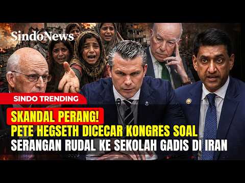 Thumbnail for SKANDAL PERANG! Pete Hegseth Dicecar Kongres Soal Serangan Rudal ke Sekolah di Iran | Sindo Trending by SINDOnews