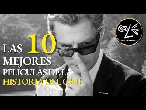 Thumbnail for Te muestro las 10 MEJORES PELÍCULAS de Todos los Tiempos. by Arte Pregonero