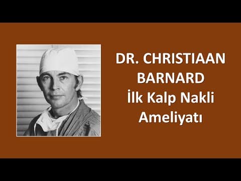 Thumbnail for DR. CHRISTIAAN BARNARD İlk Kalp Nakli Ameliyatı by Sağlıkta Yenilikler