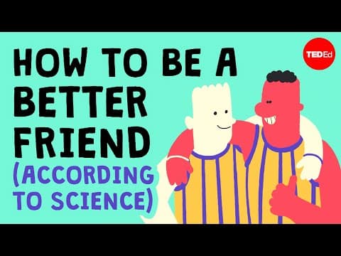 Thumbnail for How some friendships last — and others don’t - Iseult Gillespie by TED-Ed