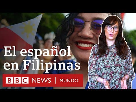 Thumbnail for Por qué Filipinas no es hispanohablante si fue una colonia de España durante 300 años  | BBC Mundo by BBC News Mundo