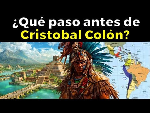 Thumbnail for Así era la vida en América antes de Cristóbal Colón (8000 a.C. - 1492 d.C.) by Historia Incomprendida