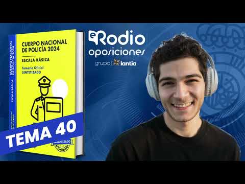 Thumbnail for Tema 40 - Cuerpo Nacional de Policía. Temario Sintetizado by Rodio Oposiciones
