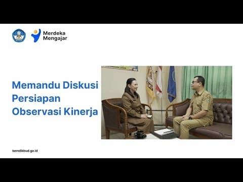 Thumbnail for 4. Memandu Diskusi Persiapan Observasi Kinerja (Peningkatan Praktik Kinerja) by Pelatihan Mandiri