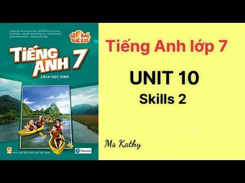 Thumbnail for Tiếng Anh lớp 7 (sách mới) Global success Unit 10 Skills 2 by Ms Kathy