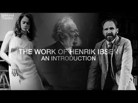 Thumbnail for The Work of Ibsen: Part One by National Theatre