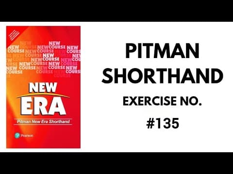 Thumbnail for New Era Pitman Shorthand Ex.135|Audio Dictation|Mishra Shorthand & Typing Classes  by Mishra Shorthand & Typing Classes