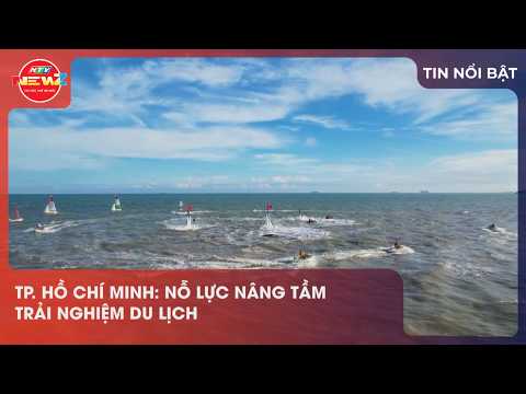 Thumbnail for TP. HỒ CHÍ MINH: NỖ LỰC NÂNG TẦM TRẢI NGHIỆM DU LỊCH by HTV Tin Tức