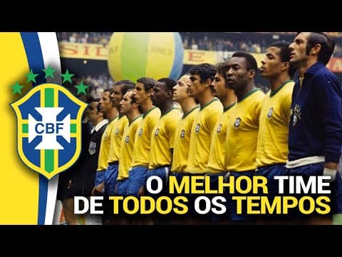 Thumbnail for Brasil de 70 - O Melhor Time de Todos os Tempos by Categoria Canal