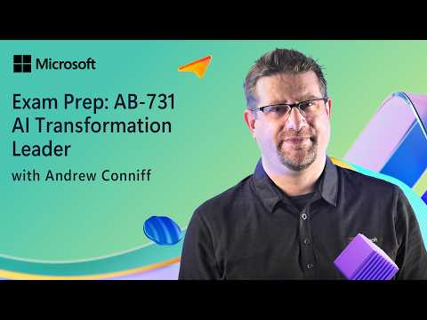 Thumbnail for Prepare for Microsoft Certification Exam AB-731: AI Transformation Leader by Microsoft Learn