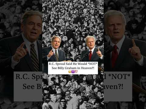 Thumbnail for R.C. Sproul said he would *NOT* see Billy Graham in heaven?! by Lakepointe Church