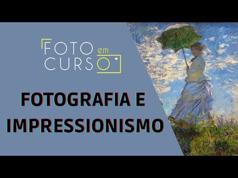 Thumbnail for Fotografia e impressionismo. by Foto em Curso