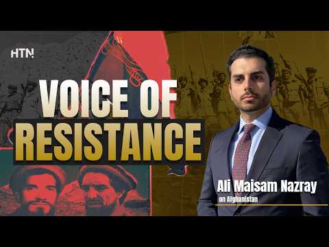 Thumbnail for Inside Afghanistan’s Resistance | Ali Maisam Nazary Exclusive by HTN World