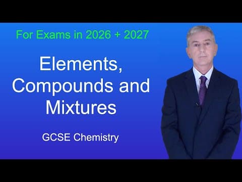 Thumbnail for GCSE Chemistry Revision "Elements, Compounds and Mixtures" by Freesciencelessons